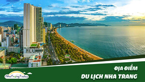 10+ Địa Điểm Du Lịch Nha Trang Nổi Tiếng